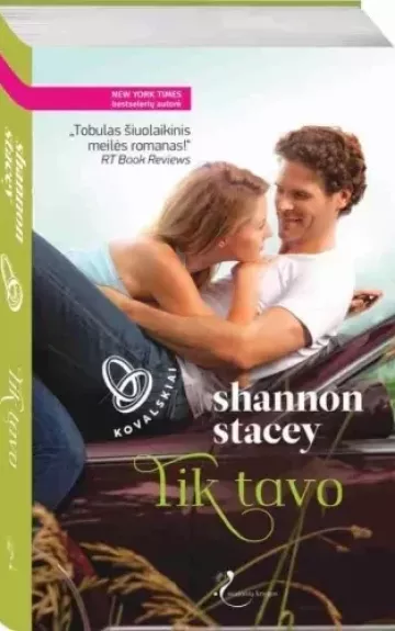 Tik tavo - Shannon Stacey, knyga