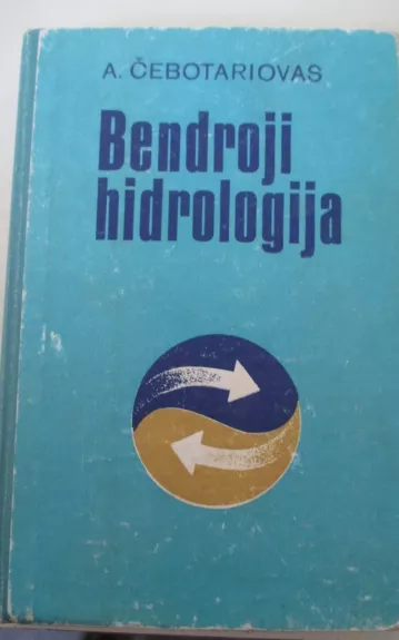 Bendroji hidrogeologija - A. Čebotarionas, knyga 1