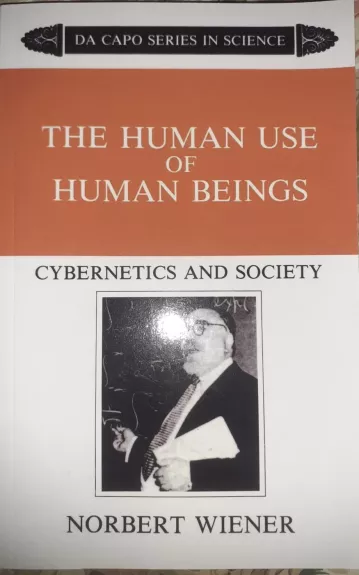 The human use of human beings - Cybernetics and society