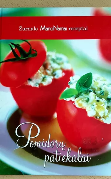Pomidorų patiekalai - Autorių Kolektyvas, knyga