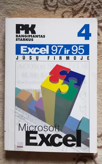 Excel 97 ir 95 jūsų firmoje - Bangimantas Starkus, knyga
