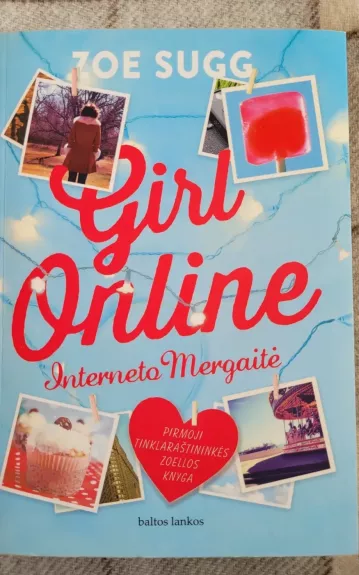 Girl Online. Interneto mergaitė