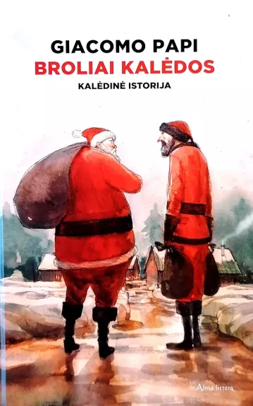 Broliai Kalėdos - Giacomo Papi, knyga