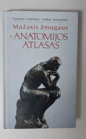 Mažasis žmogaus anatomijos atlasas - Vytautas ir kiti Gedrimas, knyga