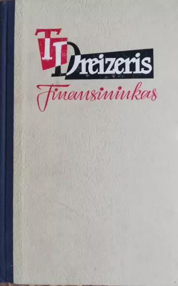 Finansininkas - Teodoras Dreizeris, knyga 1