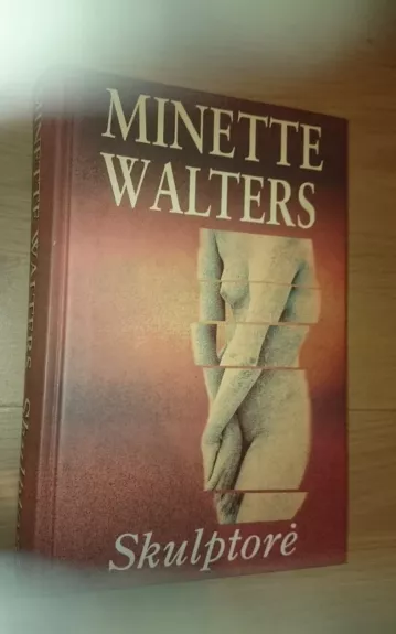 Skulptorė - Minette Walters, knyga