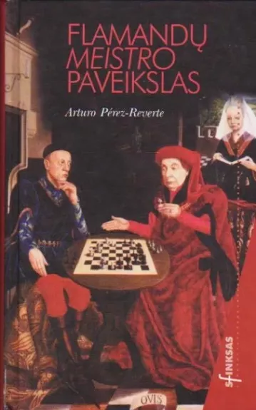 Flamandų meistro paveikslas - Arturo Perez-Reverte, knyga