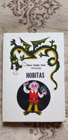 Hobitas, arba Ten ir atgal - J. R. R. Tolkien, knyga 1