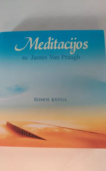 Meditacijos su James Van Praagh - James Van Praagh, knyga