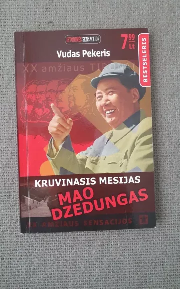 Kruvinasis mesijas: Mao Dzedungas - Vudas Pekeris, knyga