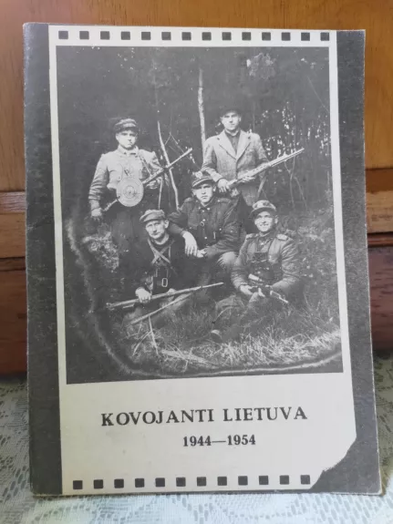 Kovojanti Lietuva 1944-1954 - V. Gylys, knyga