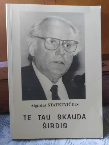 Te tau skauda širdis