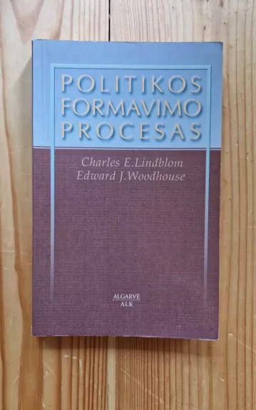 Politikos formavimo procesas - Charles E. Lindblom, knyga