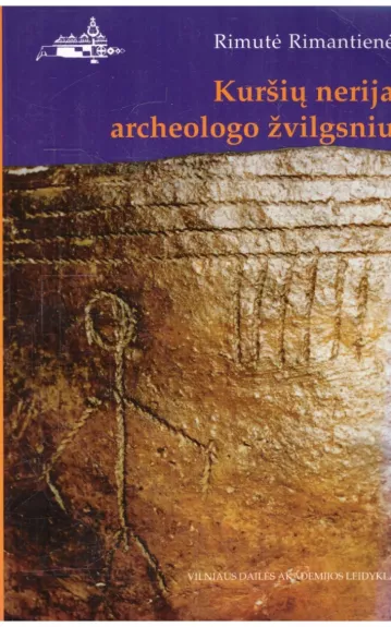 Kuršių nerija archeologo žvilgsniu - Rimutė Rimantienė, knyga