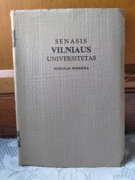 Senasis Vilniaus universitetas - Mykolas Biržiška, knyga