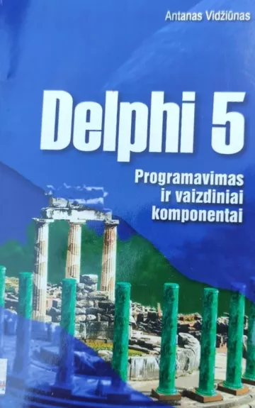 Delphi 5. Programavimas ir vaizdiniai komponentai