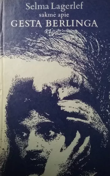 Sakmė apie Gestą Berlingą - Selma Lagerlöf, knyga