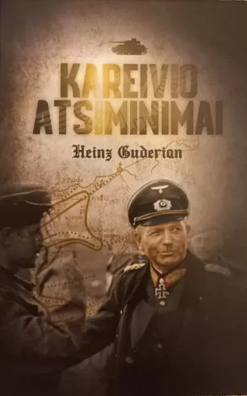 Kareivio atsiminimai - Heinz Guderian, knyga
