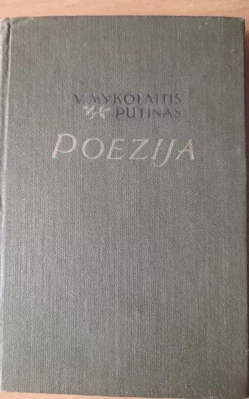 Poezija - Vincas Mykolaitis-Putinas, knyga