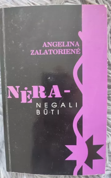 Nėra - negali būti (Laiko sauja II d.) - Angelina Zalatorienė, knyga