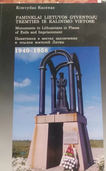 Paminklai Lietuvos gyventojų tremties ir kalinimo vietose