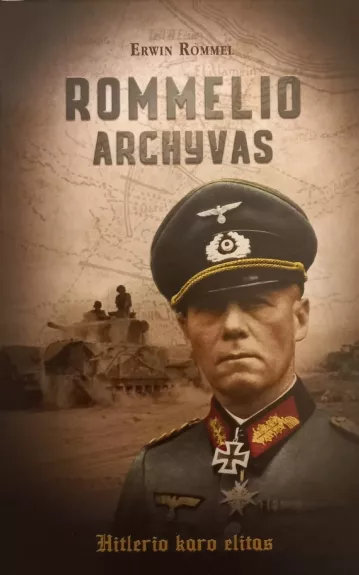 Rommelio archyvas - Rommel Erwin, knyga