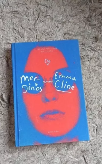 Merginos - Emma Cline, knyga 1