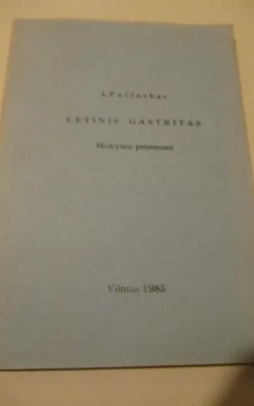 Lėtinis gastritas - Juozas Pučinskas, knyga 1