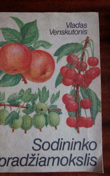Sodininko pradžiamokslis - Vladas Venskutonis, knyga