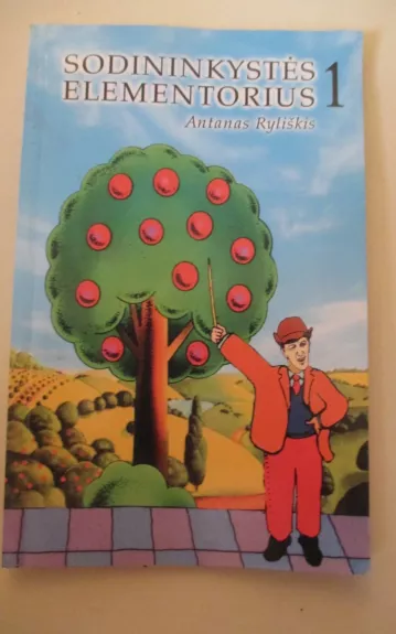 Sodininkystės elementorius. 1.