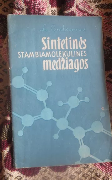 Sintetinės stambiamolekulinės medžiagos