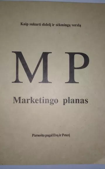 Marketingo planas - Autorių Kolektyvas, knyga 1