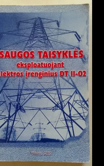 Saugos taisyklės eksploatuojant elektros įrenginius