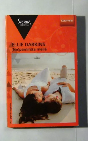 Nepamiršta meilė - Ellie Darkins, knyga 1