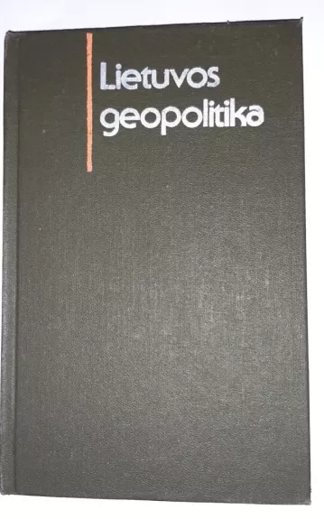 Lietuvos geopolitika - Stasys Vaitekūnas, knyga