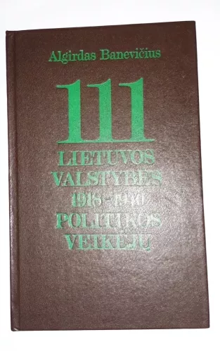 111 Lietuvos valstybės 1918-1940 politikos veikėjų - Algirdas Banevičius, knyga