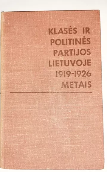 Klasės ir politinės partijos Lietuvoje 1919-1926 m.