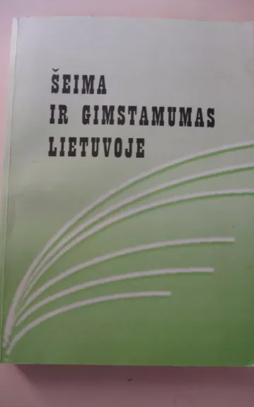 Šeima ir gimstamumas Lietuvoje