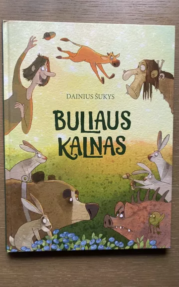 Buliaus kalnas - Dainius Šukys, knyga 1