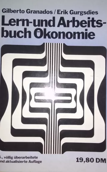 Lern- und Arbeitsbuch Ökonomie: Eine Einführung in die Probleme der westdeutschen Wirtschaftsentwicklung