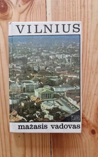 Vilnius  mažasis vadovas - Antanas Papšys, knyga