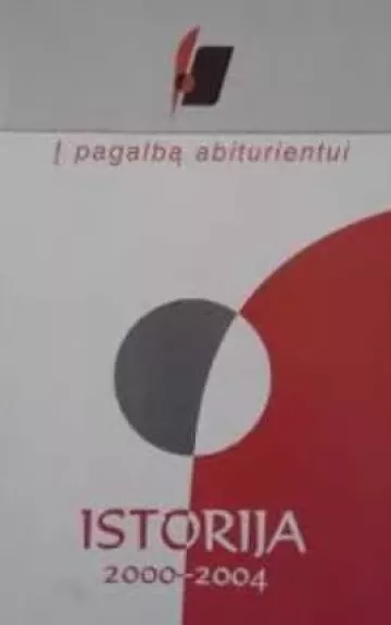 Į pagalbą abiturientui. Istorija 2000-2004