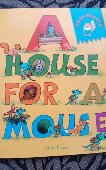 A house for a mouse - Dalija Tekorienė, knyga 1