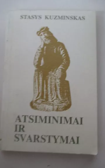 Atsiminimai ir svarstymai