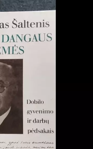 Tarp dangaus ir žemės. Dobilo gyvenimo ir darbų pėdsakais