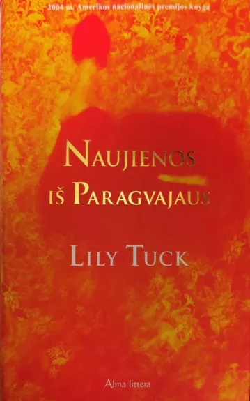 Naujienos iš Paragvajaus - Lily Tuck, knyga