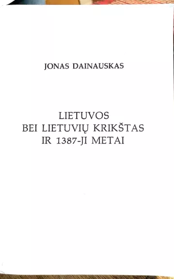 Lietuvos bei lietuvių krikštas ir 1387-ji metai