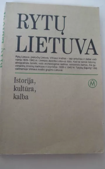 Rytų Lietuva - Autorių Kolektyvas, knyga 1