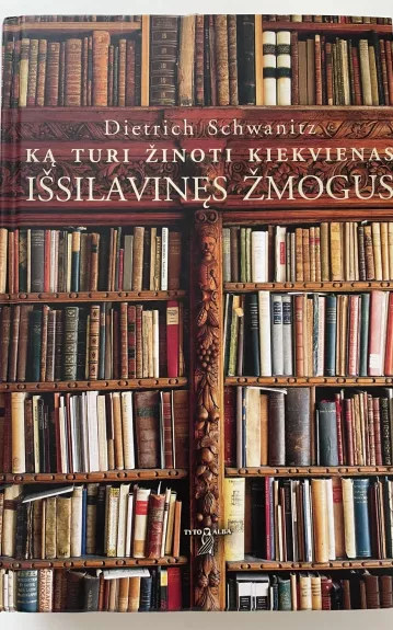 Ką turi žinoti kiekvienas išsilavinęs žmogus