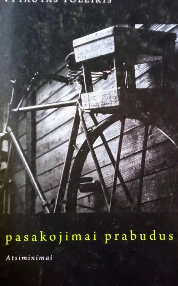 Pasakojimai prabudus. Atsiminimai